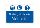 &rsquo;No Hat, No Boots, No Job&rsquo; Mandatory Sign